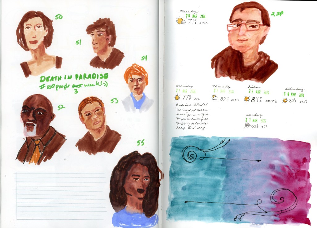 A double page sketchbook spread. The left page features six faces from Death in Paradise, numbered 50 through 55, drawn with the Faber-Castell Goldfaber Aqua Dual Marker Portrait set, with the crossed-out heading '#100 People One Week' corrected to 'three weeks.' The right page features a self-portrait labeled 2SP, date stamps and weather notes spanning Tuesday March 26 through Sunday March 31 2024, a handwritten journal note, and a painted gradient in teal and magenta with pen flourishes."