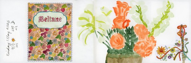 A sketchbook spread dated Friday 1 May 2026. On the left, a decorated Beltane page from the Coloring Book of Shadows, filled with flowers, pentagrams, hearts and swirls in pink, green, and blue. Center, a loose watercolor bouquet of orange roses in a green vase. Right edge, a small illustrated maypole with ribbons and flowers.